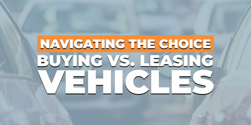 Buying vs. Leasing Vehicles For Business