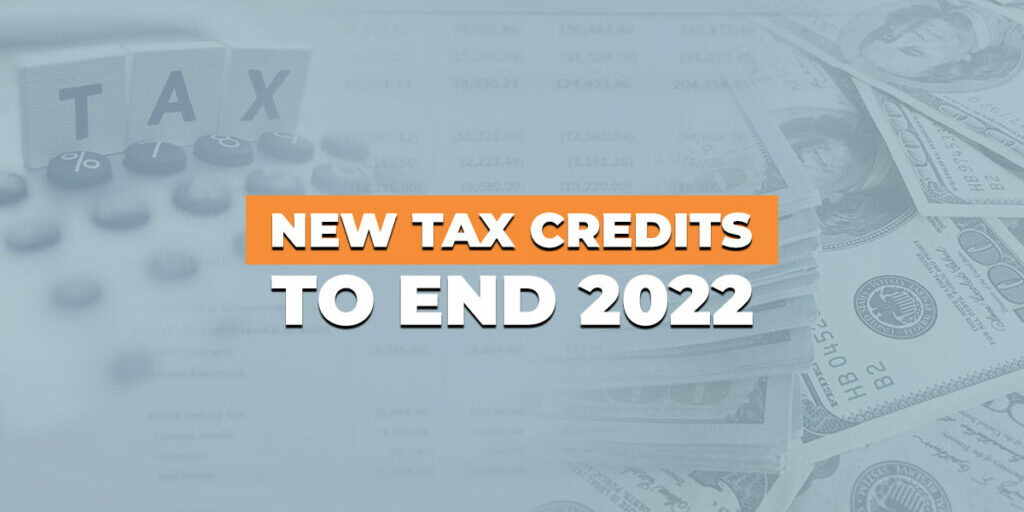 Tax Credits To End 2022